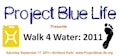 Project Blue Life: Walk 4 Water 2011