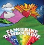 Tangerine Tambourine
